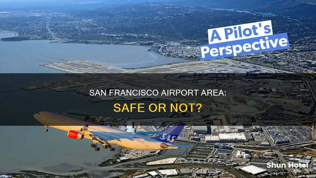 is san francisco airport area safe