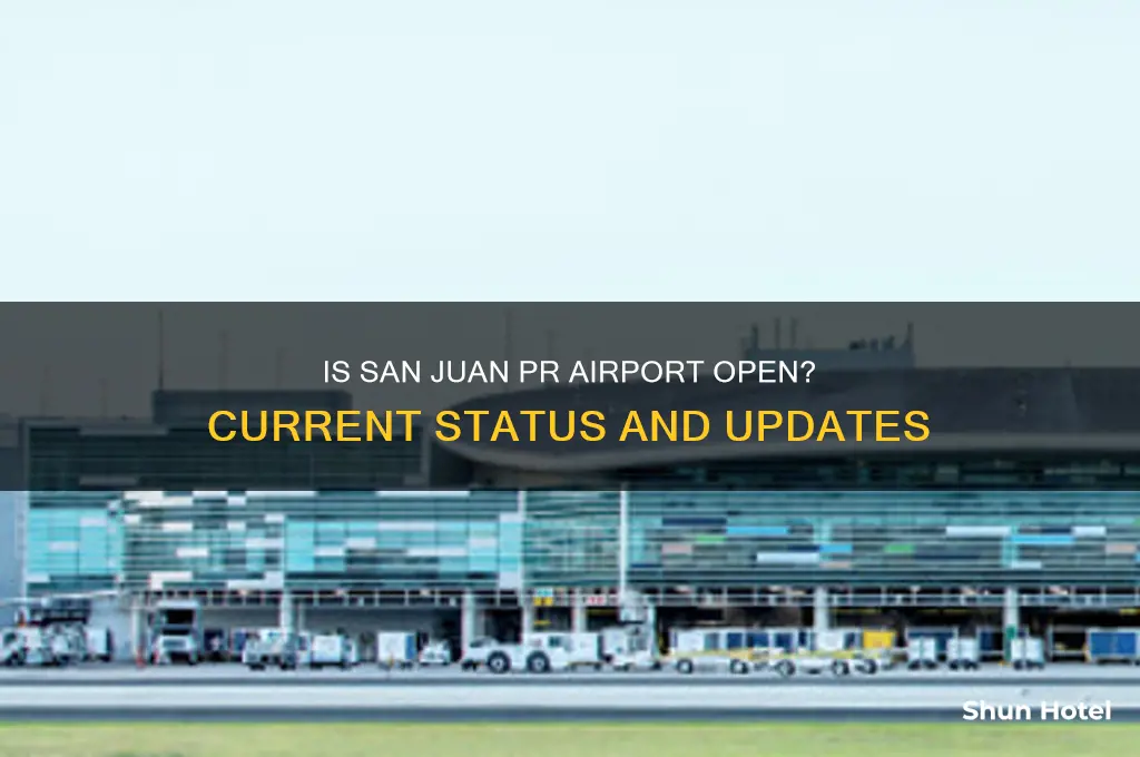is san juan pr airport open
