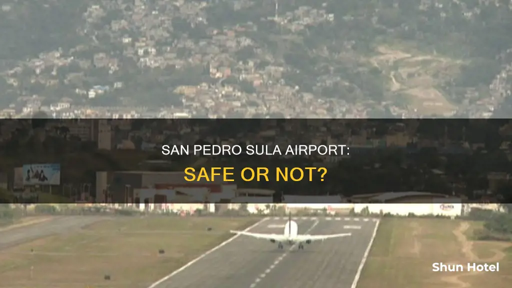 is san pedro sula airport safe