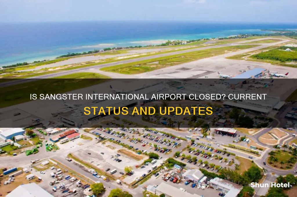 is sangster international airport closed