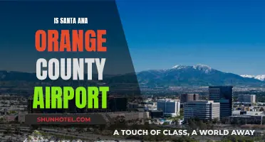 Santa Ana Airport: Orange County's Gateway to the World