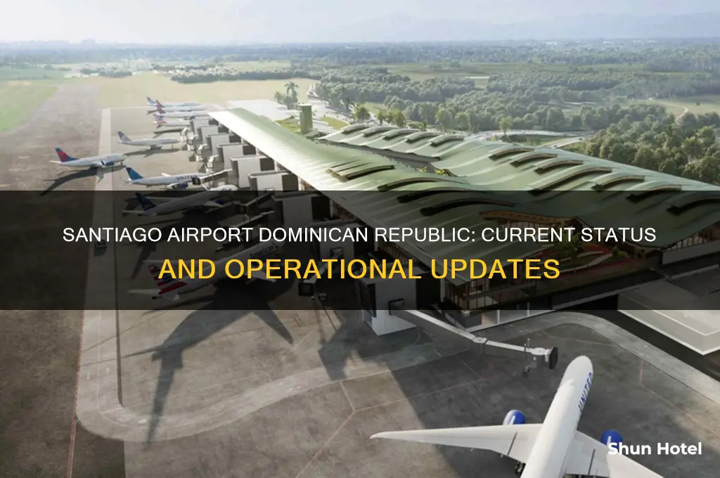 is santiago airport open in dominican republic