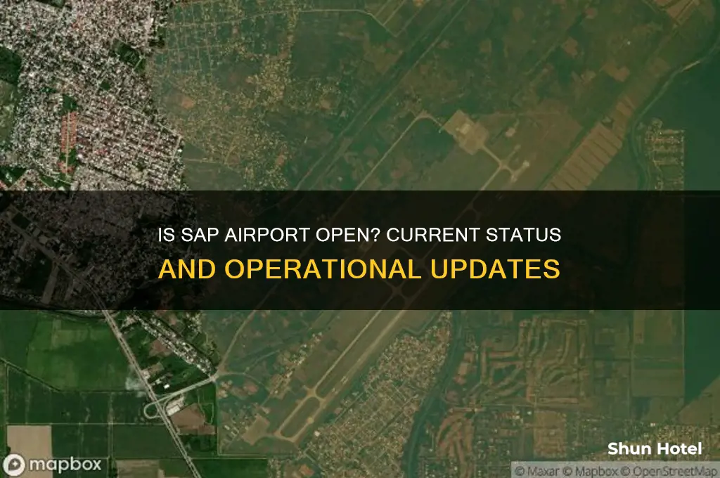 is sap airport open
