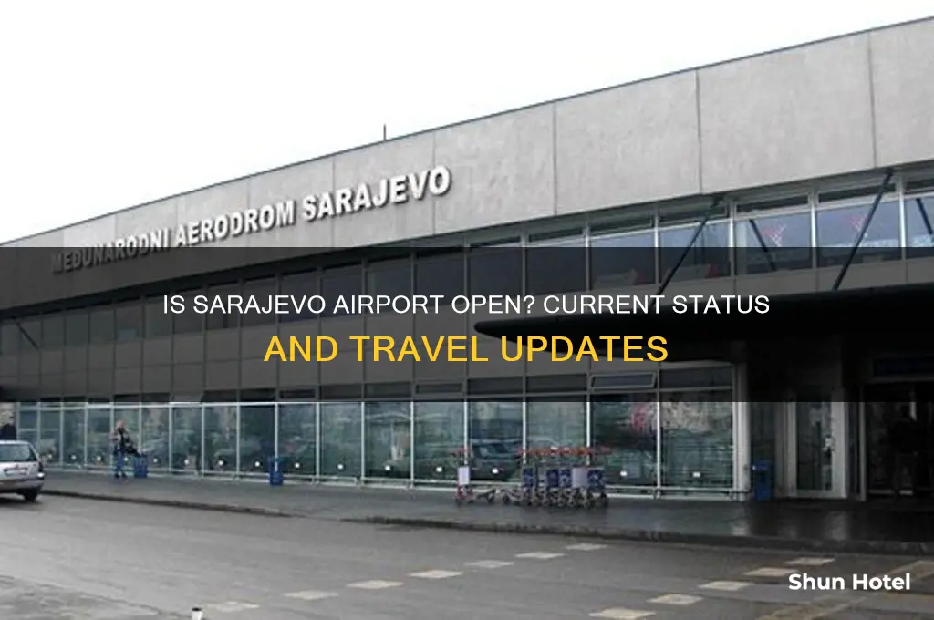 is sarajevo airport open