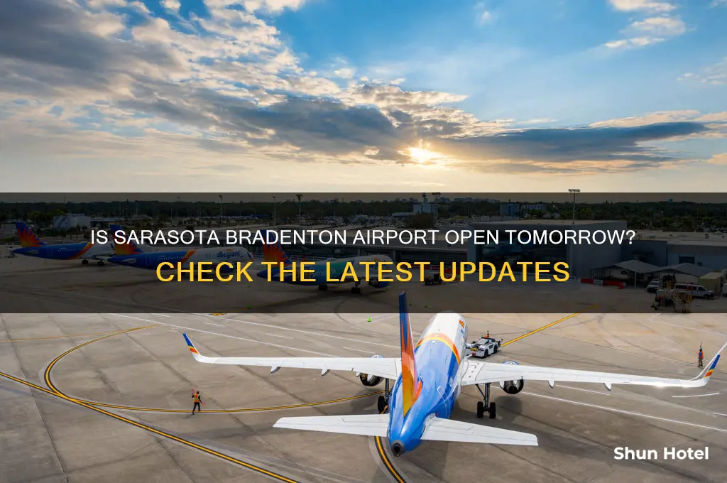is sarasota bradenton airport open tomorrow