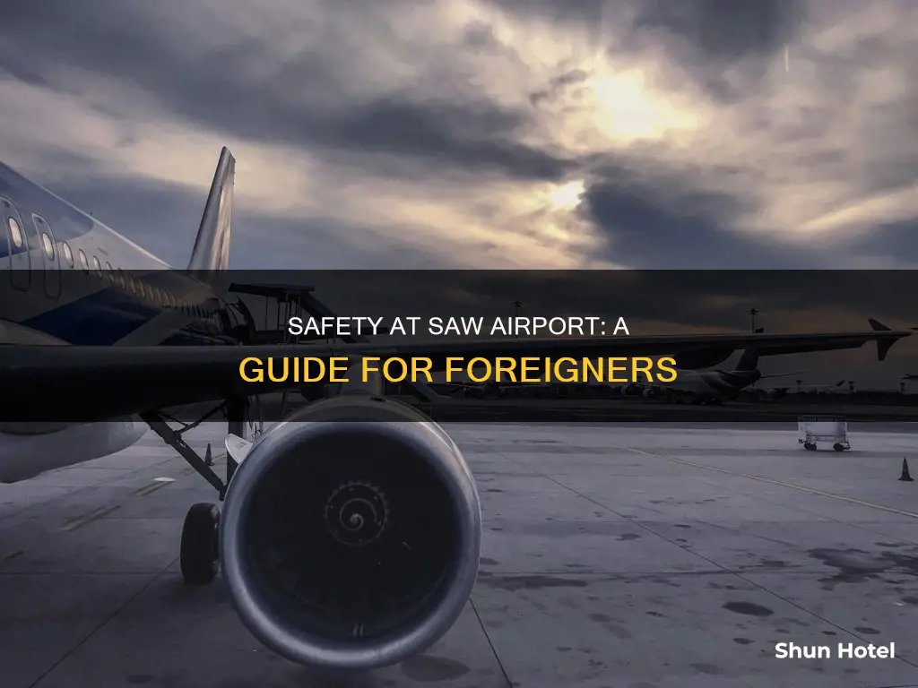 is saw airport safe for foreigners
