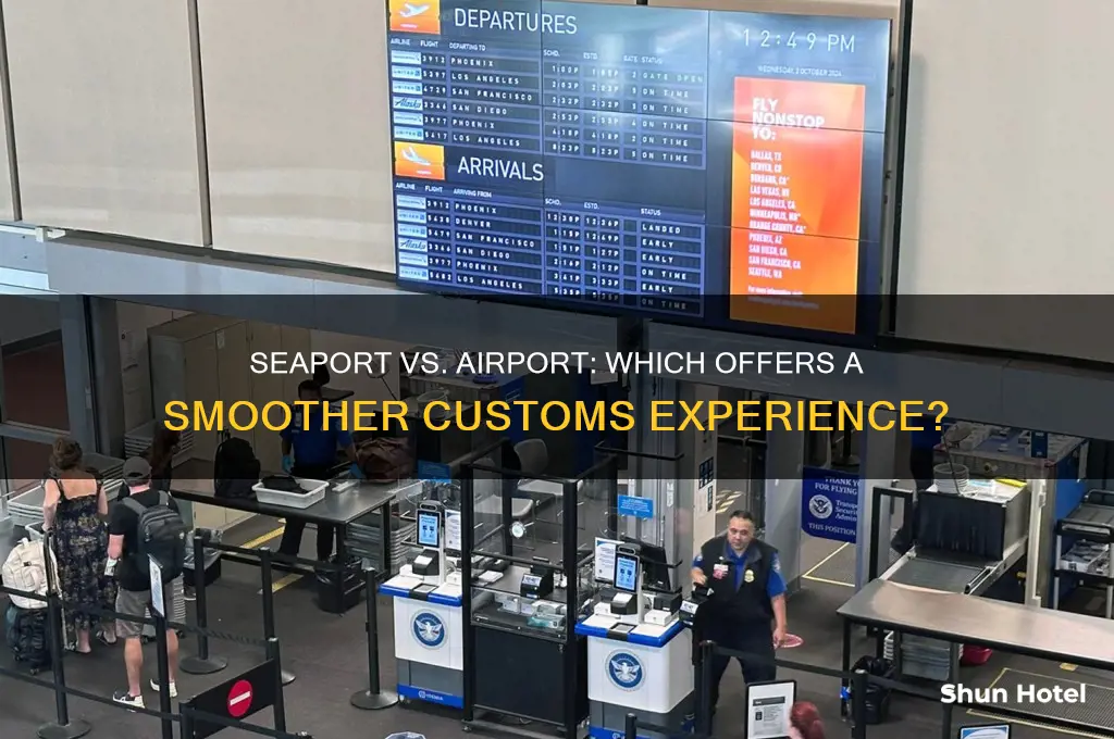 is seaport or airport easier to get through custom