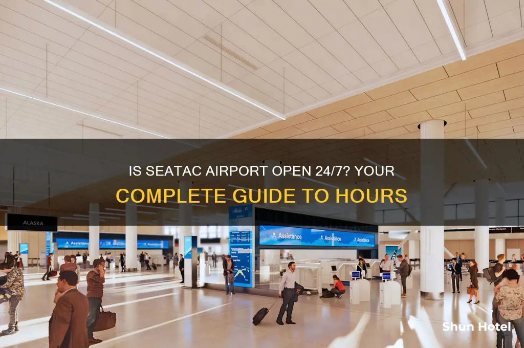 is seatac airport open 24 hours