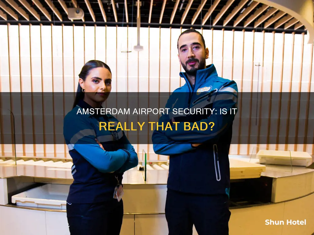 is security ar amsterdam airport bad