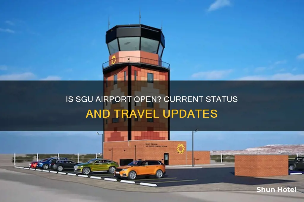 is sgu airport open