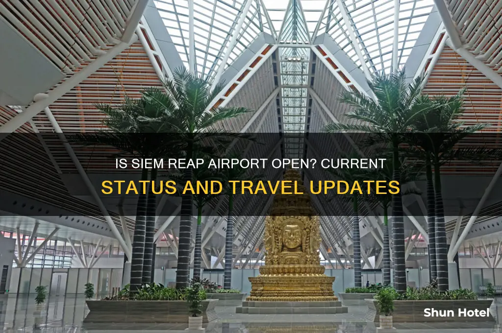 is siem reap airport open