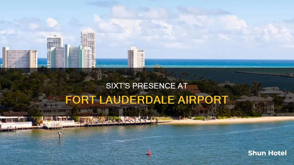 is sixt at fort lauderdale airport