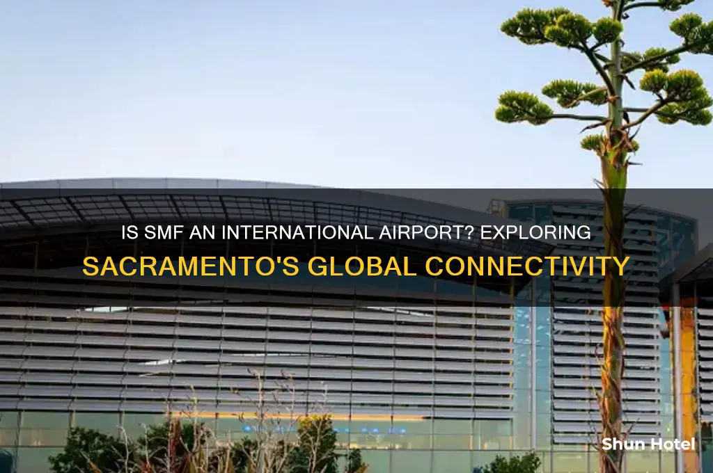is smf an international airport