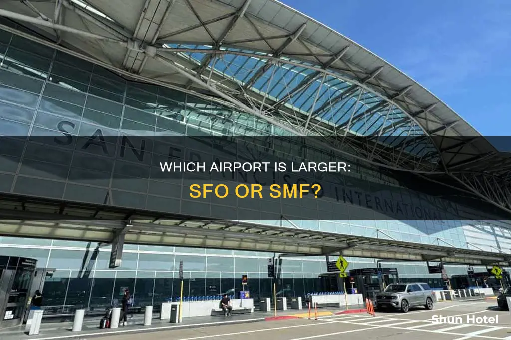 is smf or sfo airport bigger