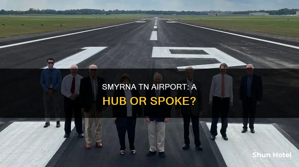 is smyrna tn airport a hub