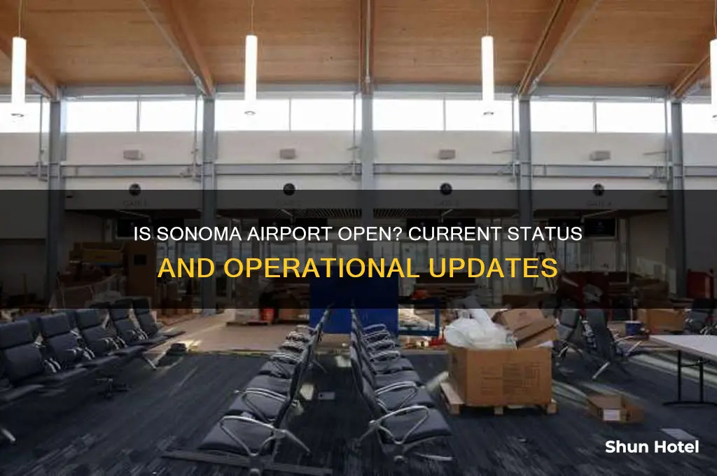 is sonoma airport open
