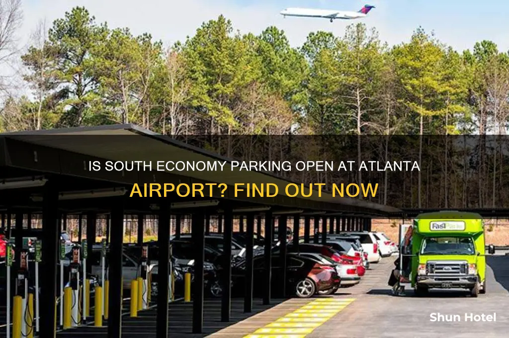 is south economy parking open at atlanta airport