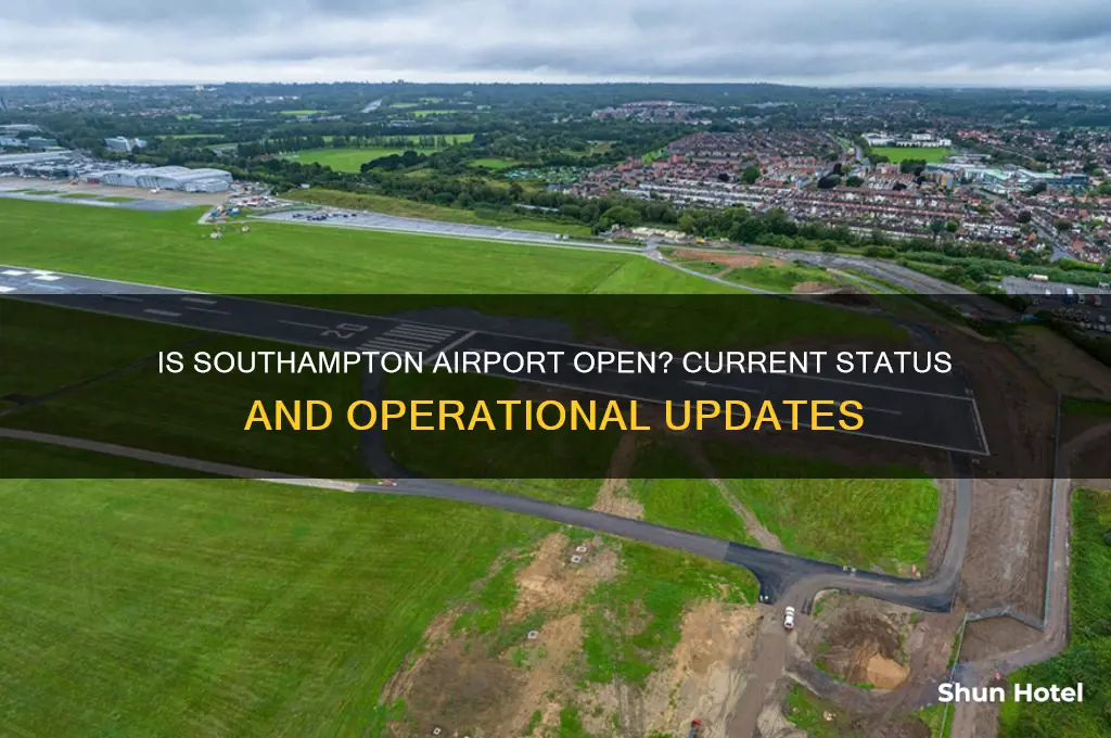 is southampton airport open