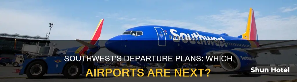 is southwest leaving any other airports