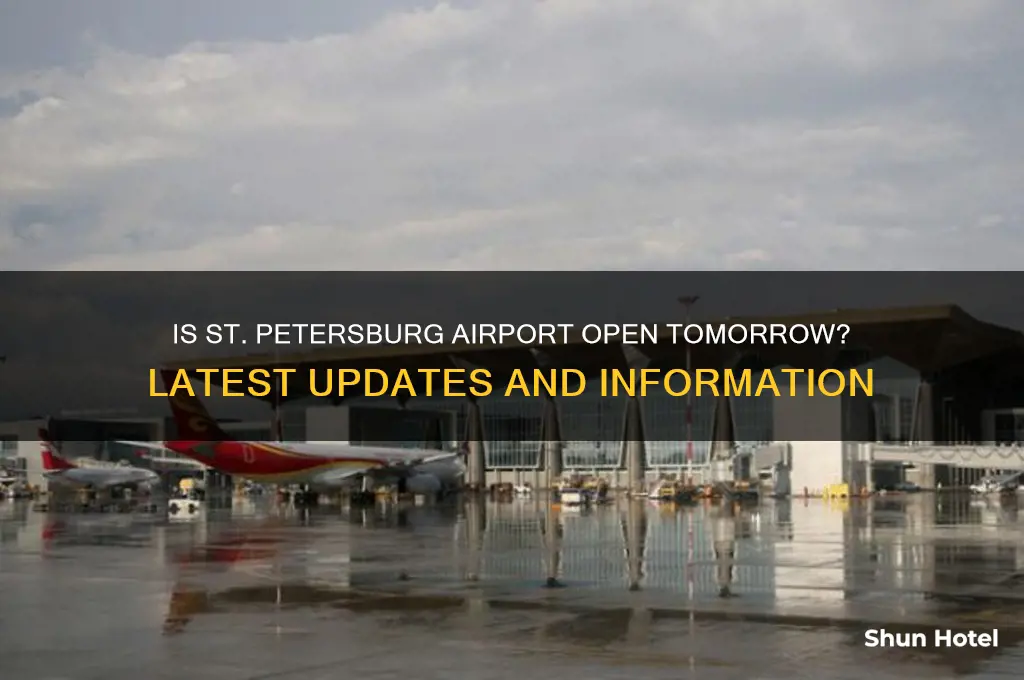 is st petersburg airport open tomorrow