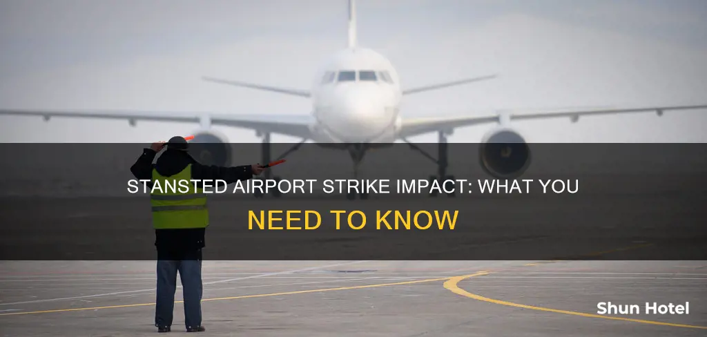 is stansted airport affected by strikes