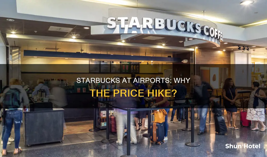 is starbucks more expensive in airport