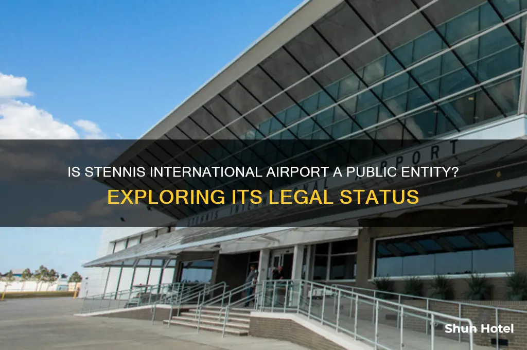 is stennis international airport considered public entity
