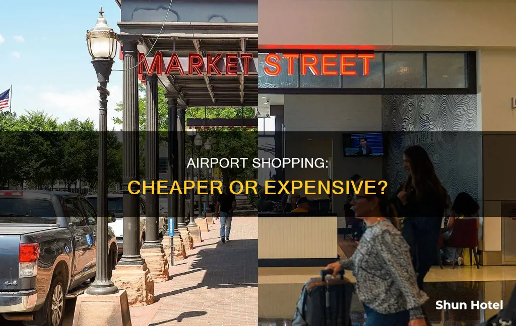 is stuff cheaper at the airport