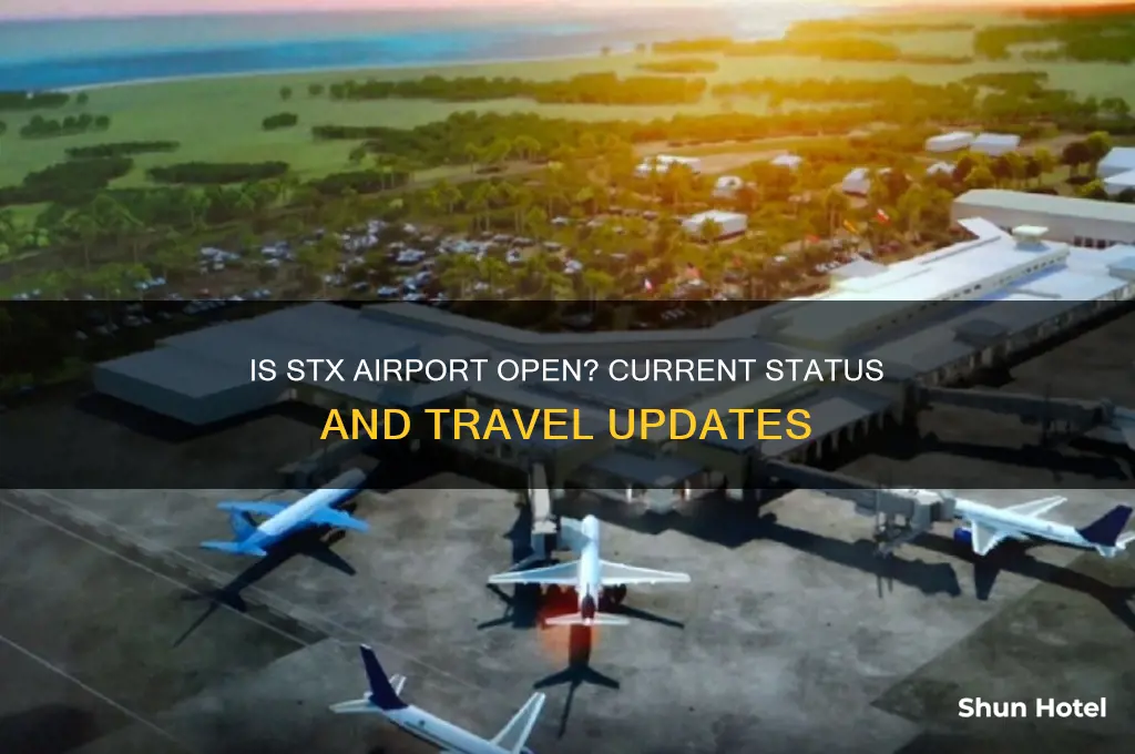 is stx airport open