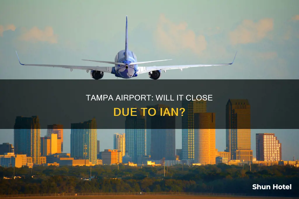 is tampa airport closing for ian