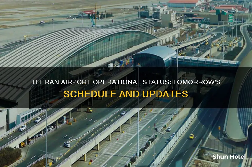 is tehran airport open tomorrow