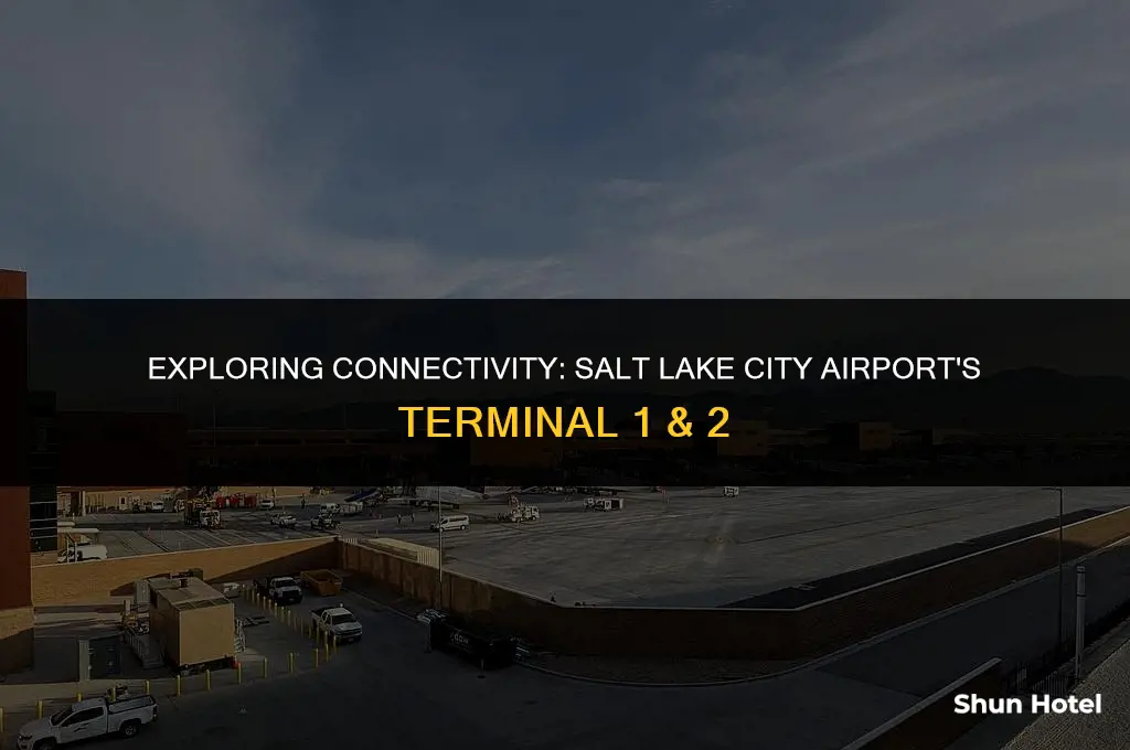 is terminal 1&2 connected salt lake city airport