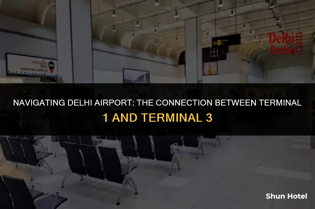 is terminal 1 and terminal 3 connected delhi airport