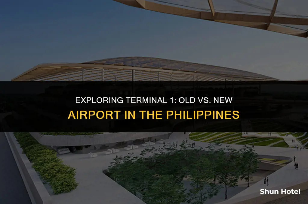 is terminal 1 in philippines in old or new airport