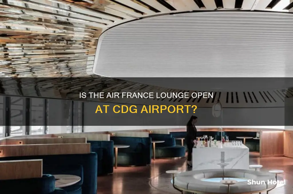 is the air france lounge open at cdg airport