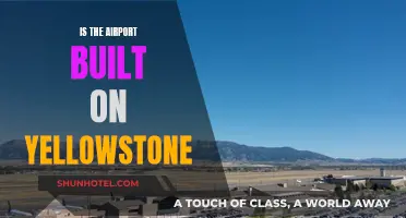 Yellowstone's Airport: Does It Exist?