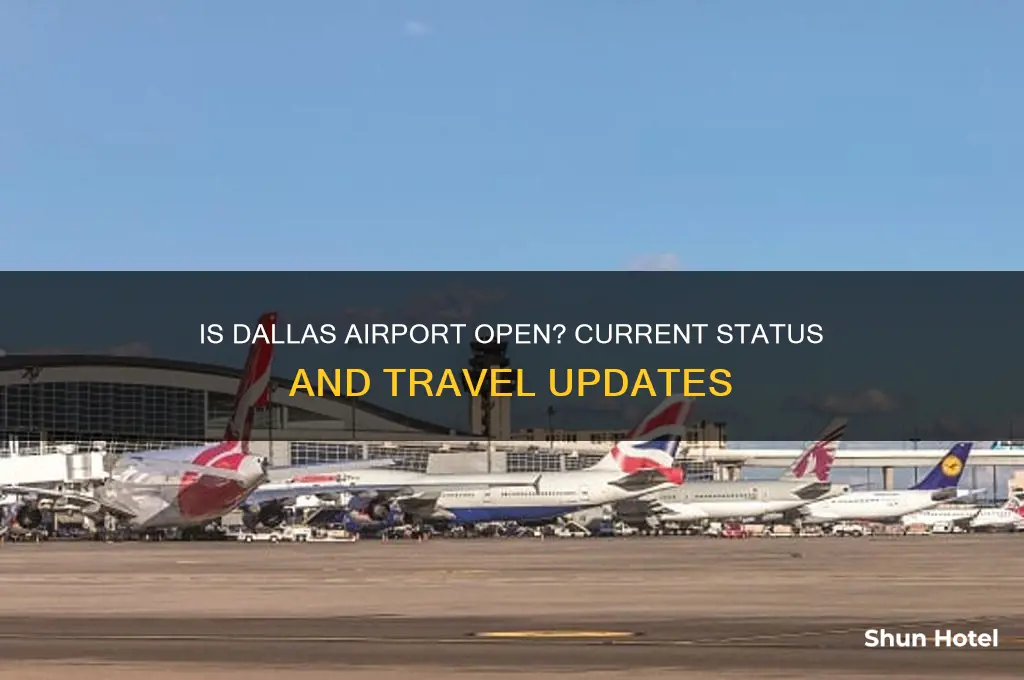 is the airport in dallas open