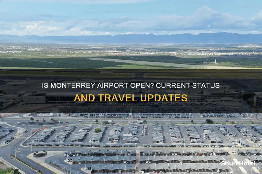 is the airport open at monterrey mexico