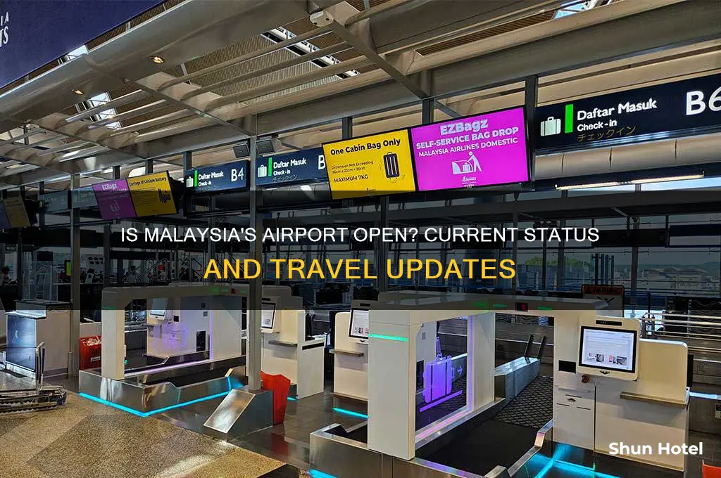 is the airport open in malaysia