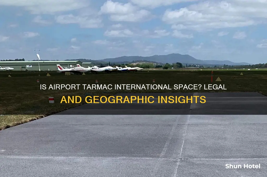 is the airport tarmac considered international space