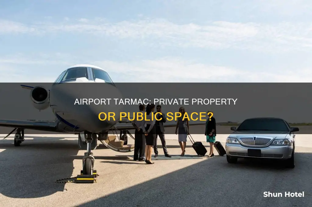 is the airport tarmac private property