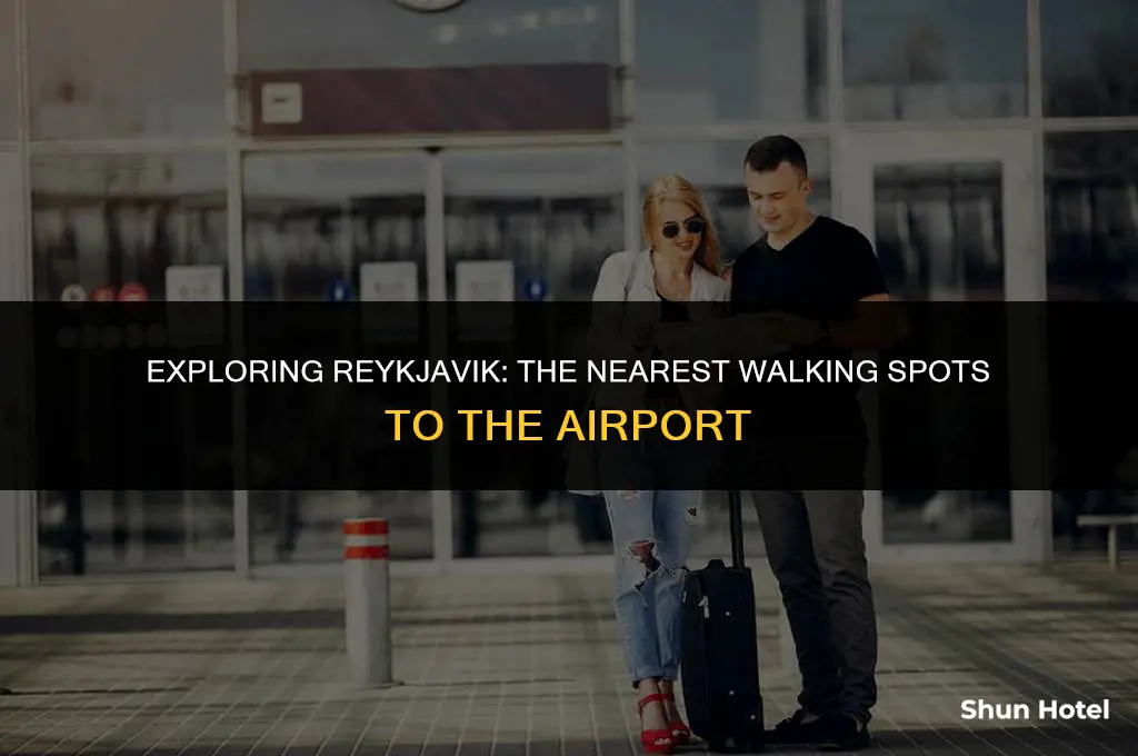 is the anything closest to reykjavik airport to walk to