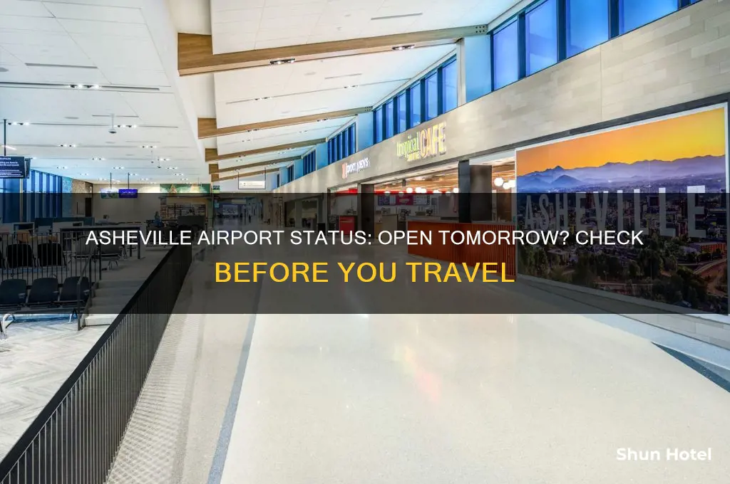 is the asheville airport open tomorrow