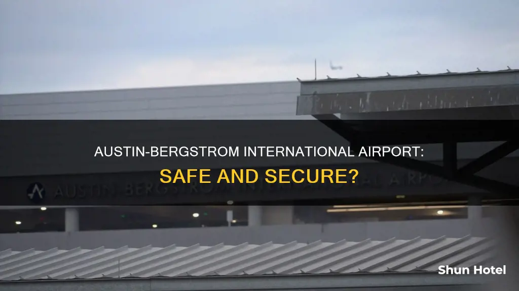is the austin texas airport safe
