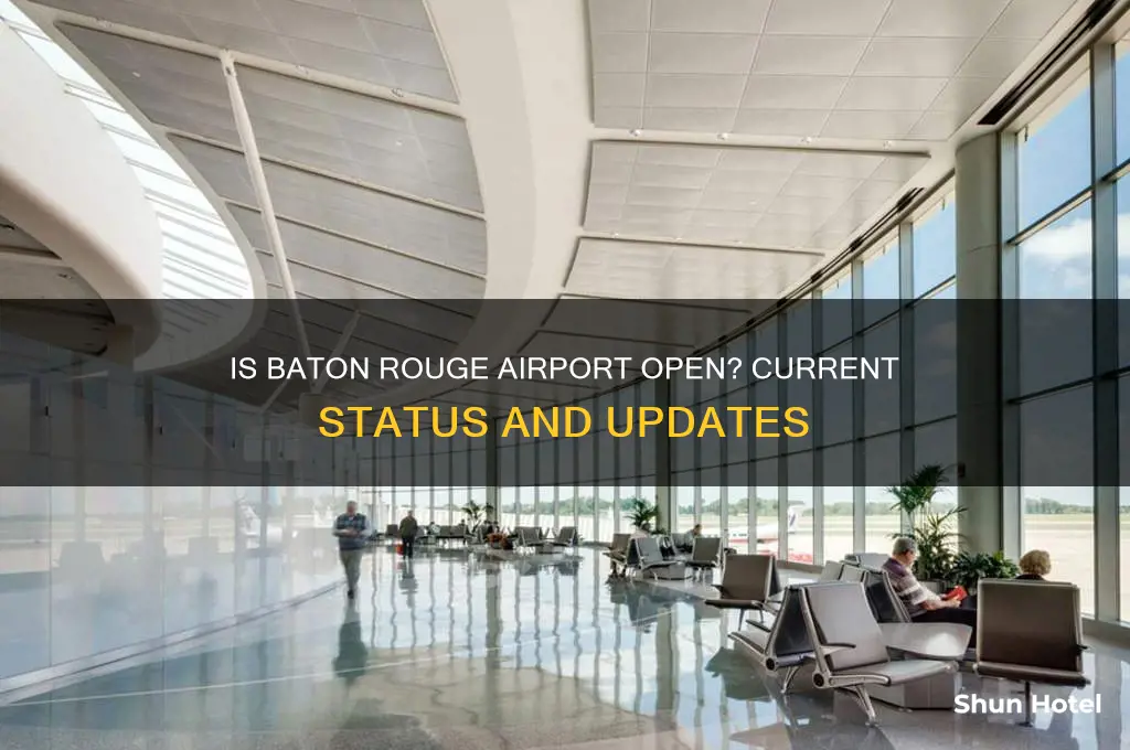 is the baton rouge airport open