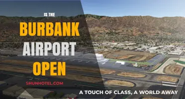 Is Burbank Airport Open? Current Status and Travel Updates