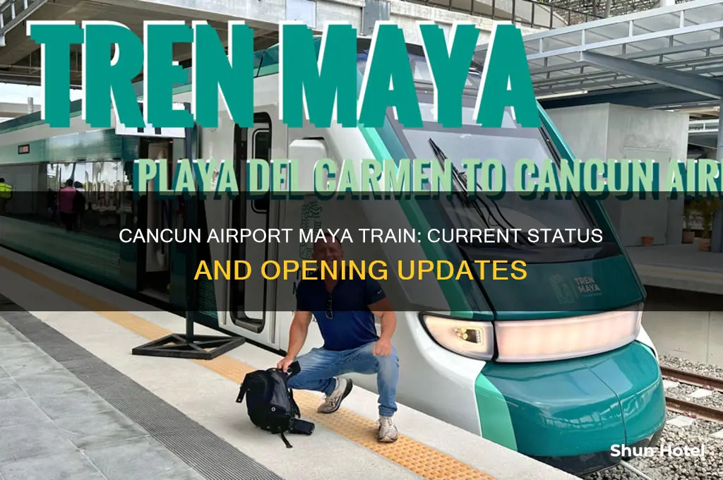 is the cancun airport maya train open