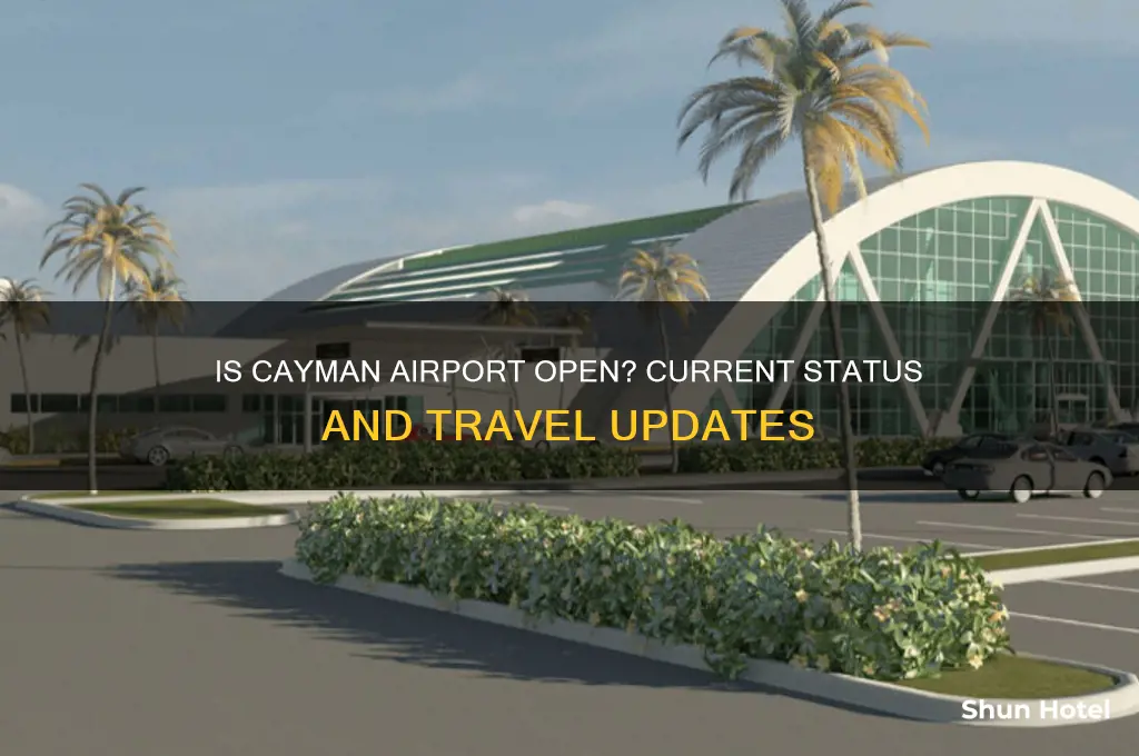 is the cayman airport open
