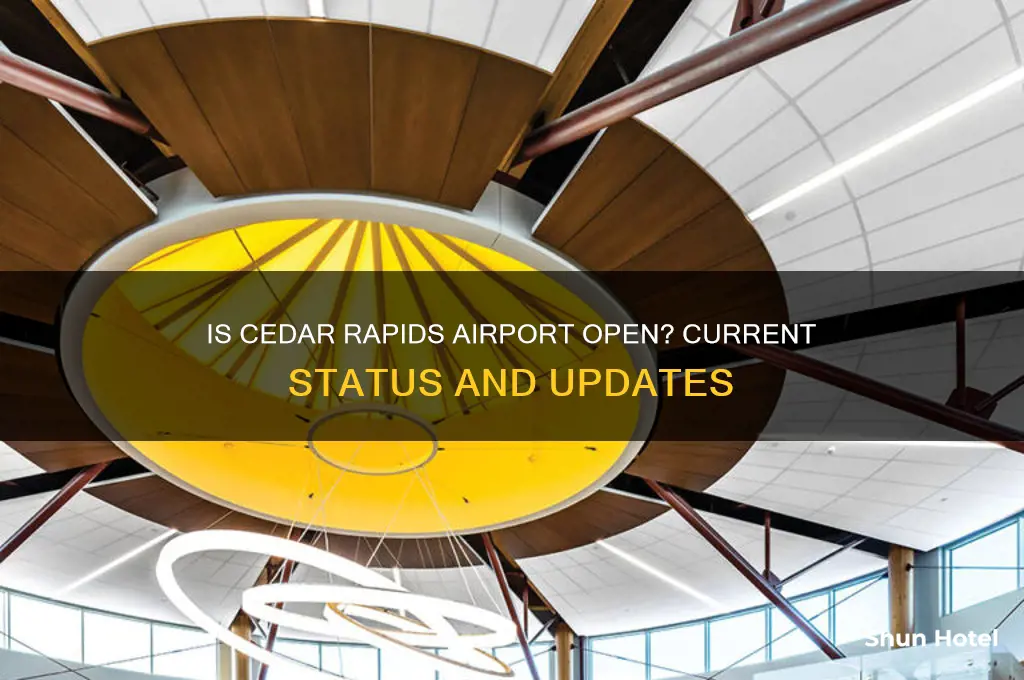 is the cedar rapids airport open