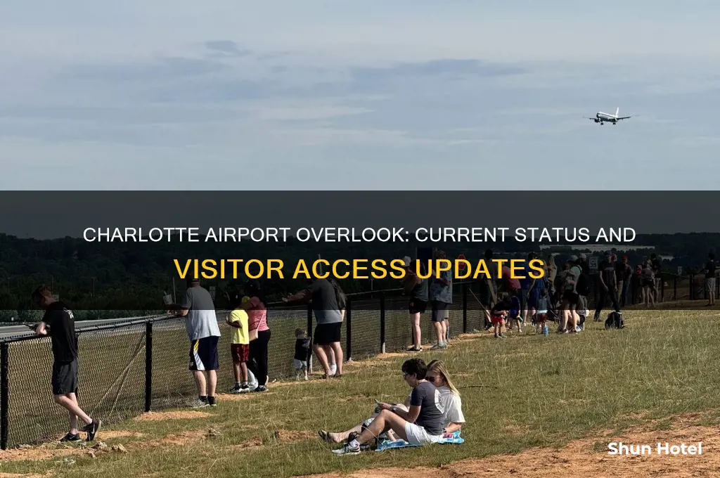 is the charlotte airport overlook open